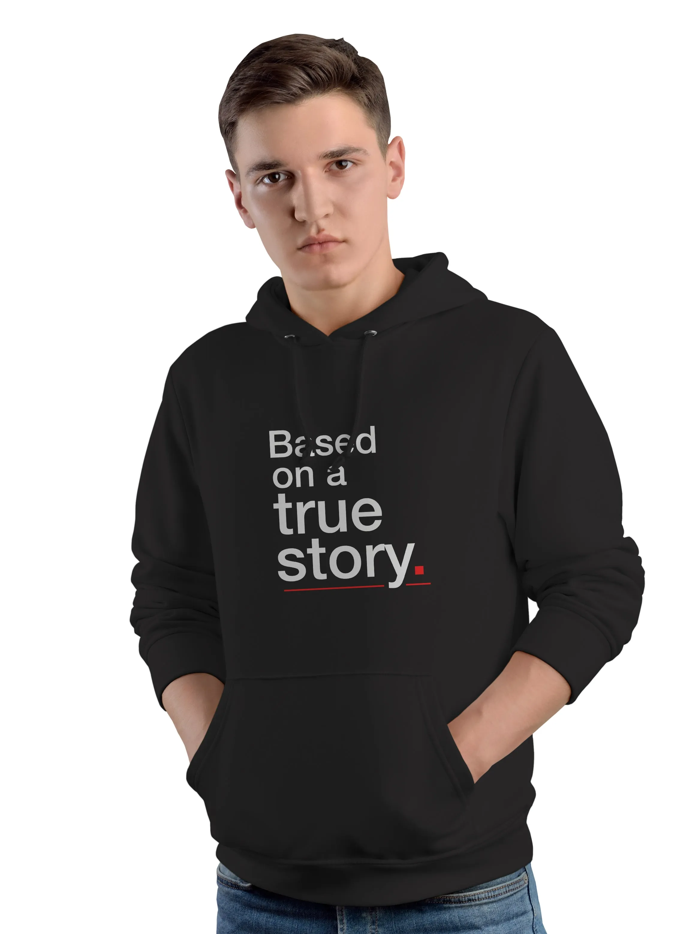 Based On True Story - Disclaimer Hoodie