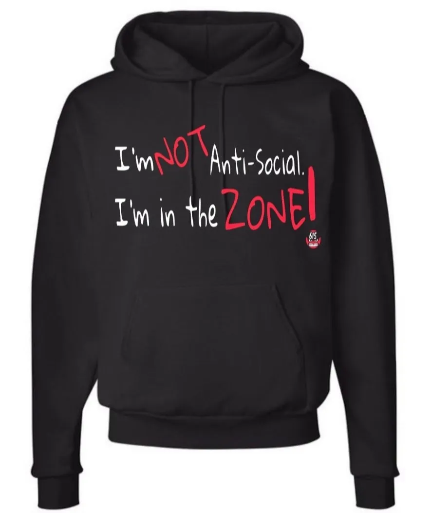 I'M NOT ANTI-SOCIAL Hoodie